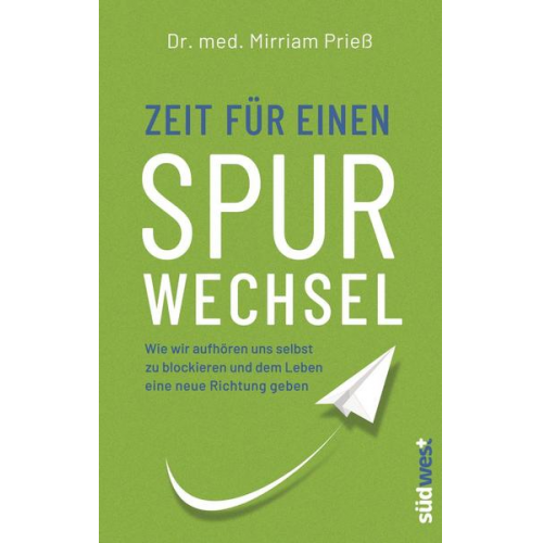 Mirriam Priess - Zeit für einen Spurwechsel