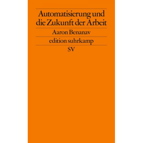 Aaron Benanav - Automatisierung und die Zukunft der Arbeit