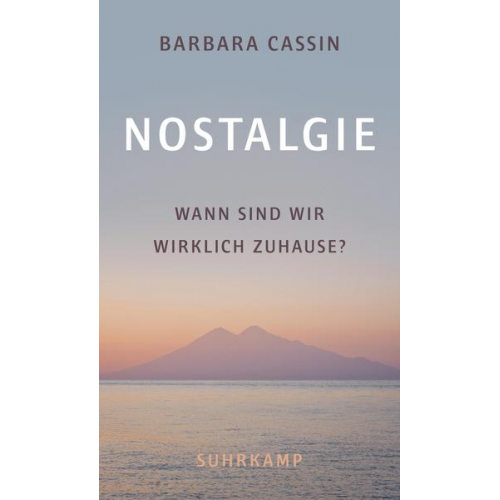 Barbara Cassin - Nostalgie