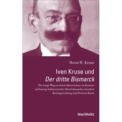 Horst H. Kruse - Iven Kruse und Der dritte Bismarck