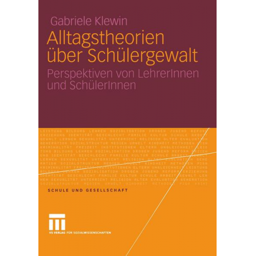 Gabriele Klewin - Alltagstheorien über Schülergewalt