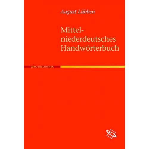 August Lübben - Mittelniederdeutsches Handwörterbuch