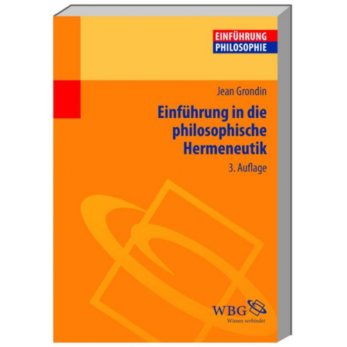 Jean Grondin - Einführung in die philosophische Hermeneutik