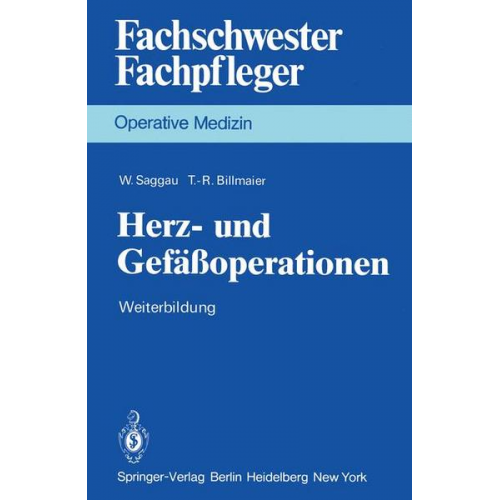 W. Saggau & T.-R. Billmaier - Herz- und Gefäßoperationen