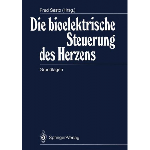 Die bioelektrische Steuerung des Herzens