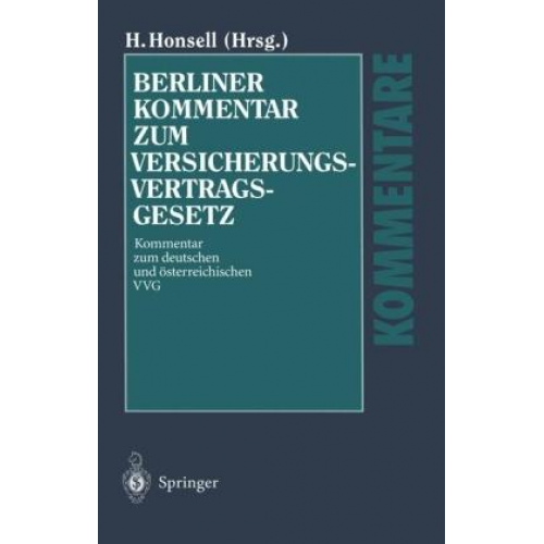 Heinrich Honsell - Berliner Kommentar zum Versicherungsvertragsgesetz ( VVG)