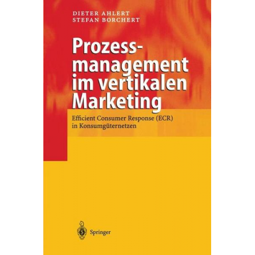 Dieter Ahlert & Stefan Borchert - Prozessmanagement im vertikalen Marketing