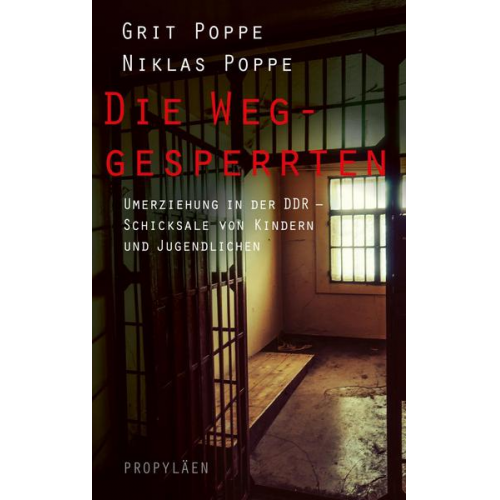 Grit Poppe & Niklas Poppe - Die Weggesperrten