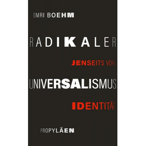 Omri Boehm - Radikaler Universalismus