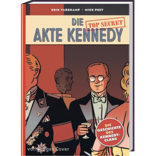 Mick Peet - Die Akte Kennedy 1: Ich werde Präsident