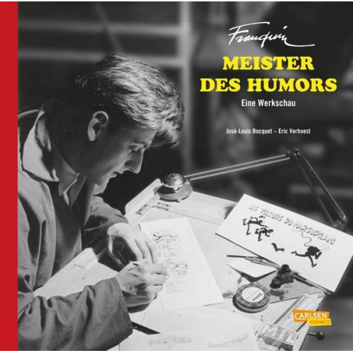 Jose-Louis Bocquet & Eric Verhoest - Franquin, Meister des Humors – Eine Werkschau