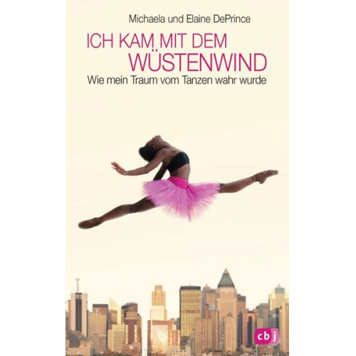 Michaela DePrince & Elaine DePrince - Ich kam mit dem Wüstenwind -