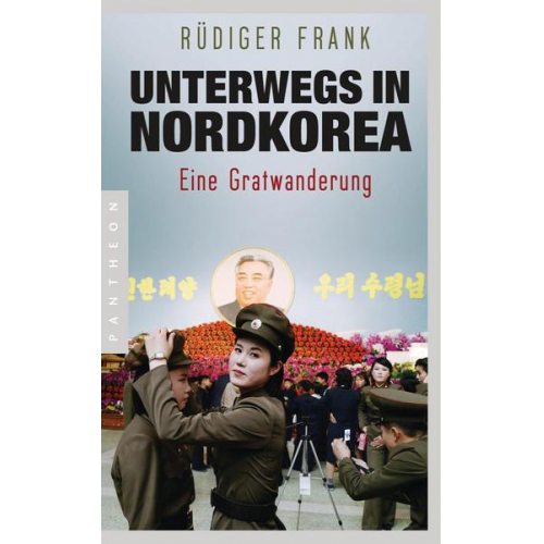 Rüdiger Frank - Unterwegs in Nordkorea