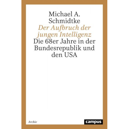 Michael A. Schmidtke - Der Aufbruch der jungen Intelligenz