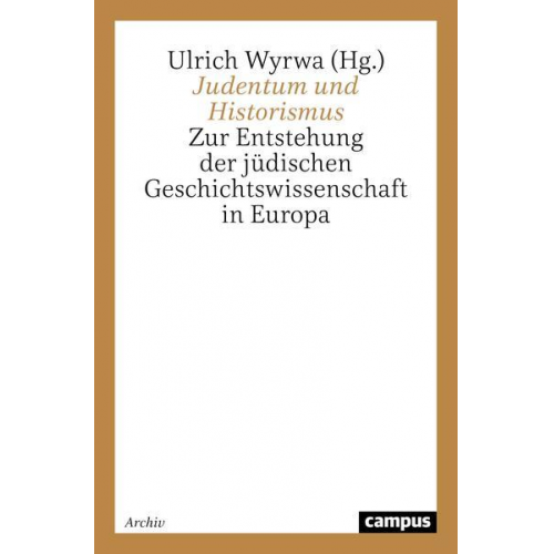 Ulrich Wyrwa - Judentum und Historismus