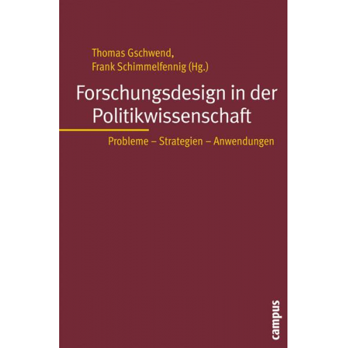 Thomas Gschwend & Frank Schimmelfennig - Forschungsdesign in der Politikwissenschaft