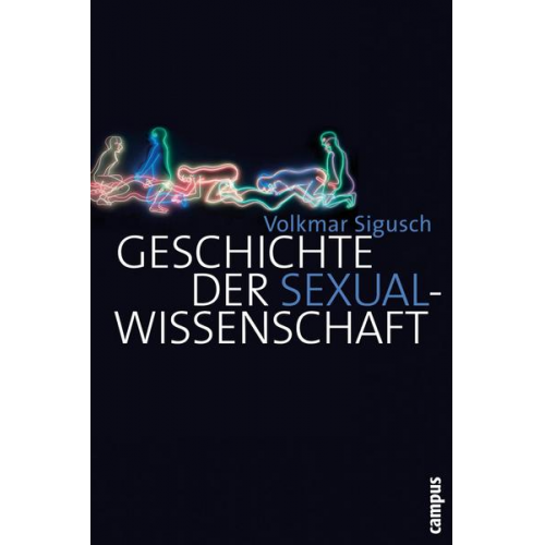 Volkmar Sigusch - Geschichte der Sexualwissenschaft