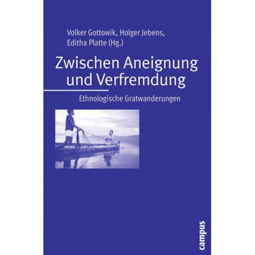 Volker Gottowik & Holger Jebens & Editha Platte - Zwischen Aneignung und Verfremdung