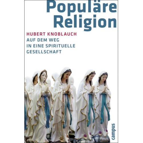 Hubert Knoblauch - Populäre Religion