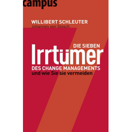 Willibert Schleuter & Johannes Stosch - Die sieben Irrtümer des Change Managements