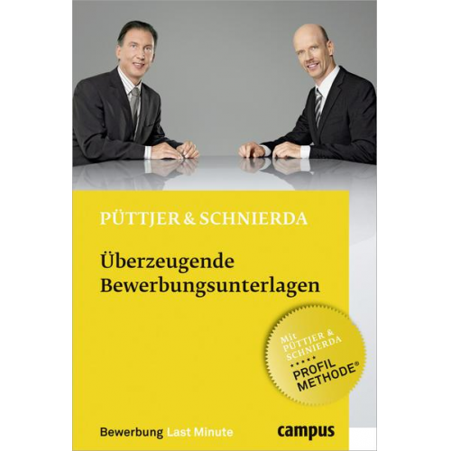 Christian Püttjer & Uwe Schnierda - Überzeugende Bewerbungsunterlagen