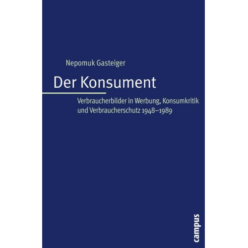 Nepomuk Gasteiger - Der Konsument