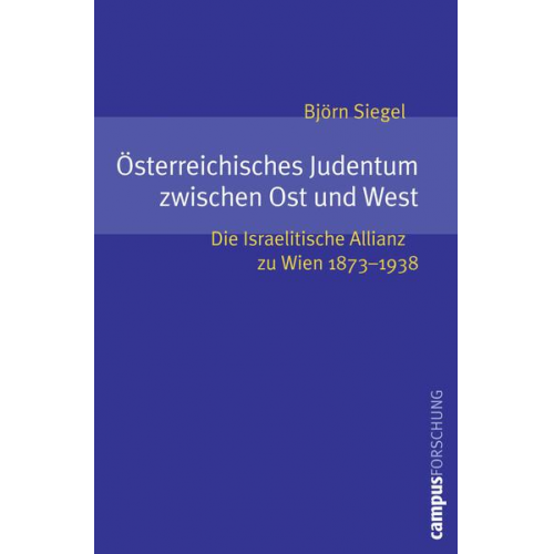 Björn Siegel - Österreichisches Judentum zwischen Ost und West