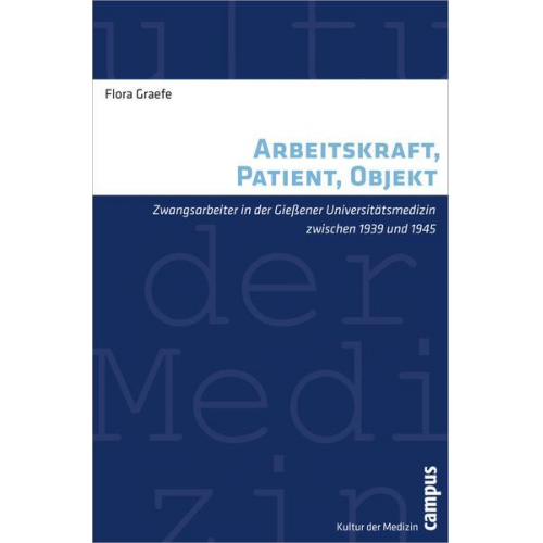 Flora Graefe - Arbeitskraft, Patient, Objekt