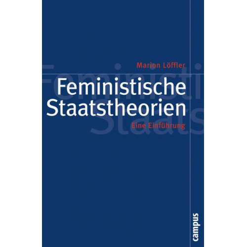 Marion Löffler - Feministische Staatstheorien