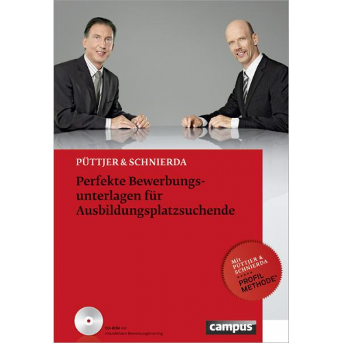 Christian Püttjer & Uwe Schnierda - Perfekte Bewerbungsunterlagen für Ausbildungsplatzsuchende
