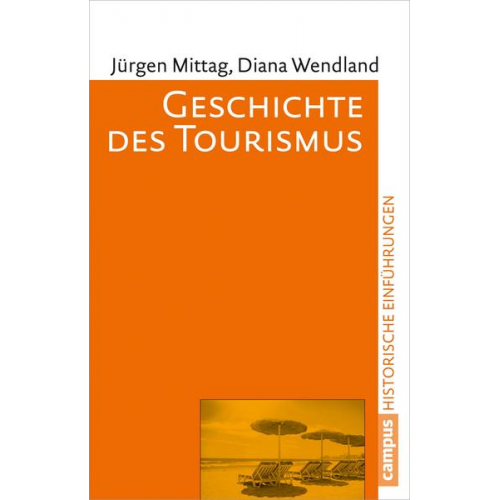 Jürgen Mittag & Diana Wendland - Geschichte des Tourismus