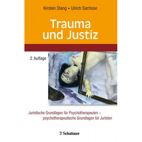 Kirsten Stang & Ulrich Sachsse - Trauma und Justiz