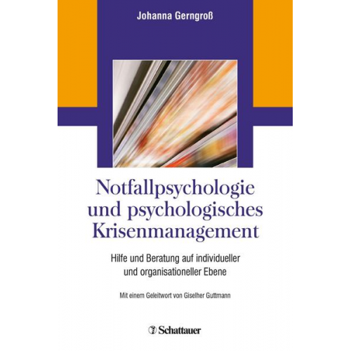 Notfallpsychologie und psychologisches Krisenmanagement