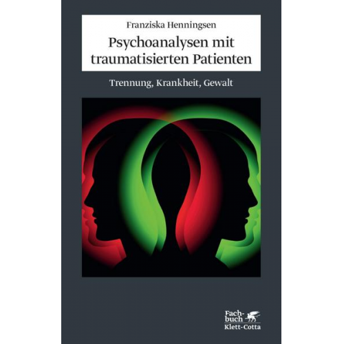 Franziska Henningsen - Psychoanalysen mit traumatisierten Patienten