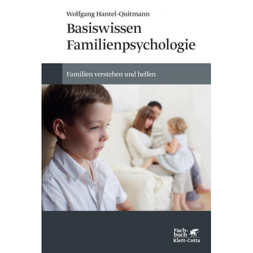 Wolfgang Hantel-Quitmann - Basiswissen Familienpsychologie