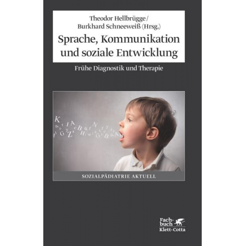 Theodor Hellbrügge & Burkhard Schneeweiss - Sprache, Kommunikation und soziale Entwicklung