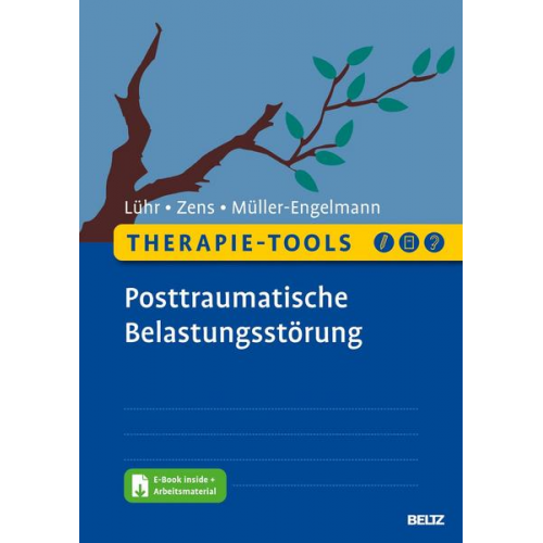 Kristina Lühr & Christine Zens & Meike Müller-Engelmann - Therapie-Tools Posttraumatische Belastungsstörung