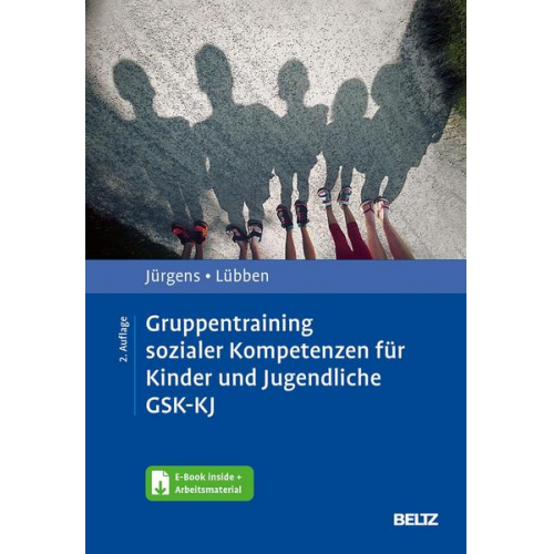 Barbara Jürgens & Karin Lübben - Gruppentraining sozialer Kompetenzen für Kinder und Jugendliche GSK-KJ