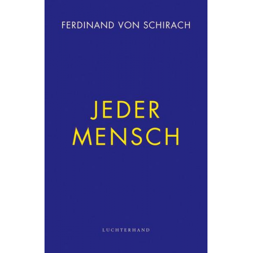 Ferdinand von Schirach - Jeder Mensch