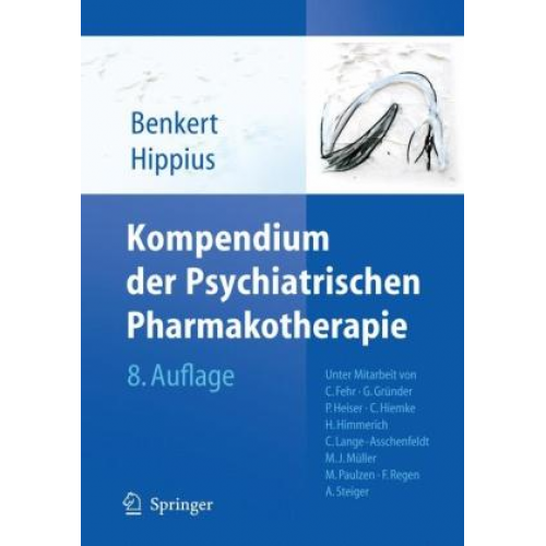 Hanns Hippius & Otto Benkert - Kompendium der Psychiatrischen Pharmakotherapie