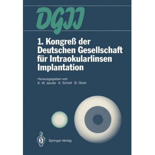 1. Kongreß der Deutschen Gesellschaft für Intraokularlinsen Implantation