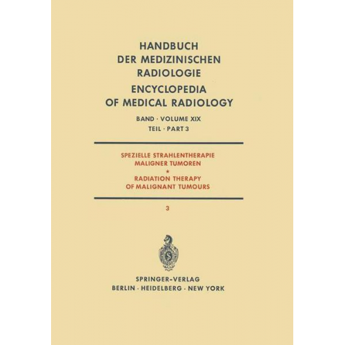 Spezielle Strahlentherapie Maligner Tumoren / Radiation Therapy of Malignant Tumours