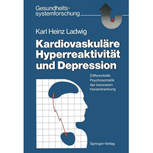 Karl Heinz Ladwig - Kardiovaskuläre Hyperreaktivität und Depression