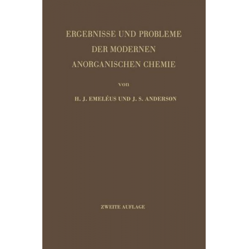 Harrry J. Emeleus & J.S. Anderson - Ergebnisse und Probleme der Modernen Anorganischen Chemie