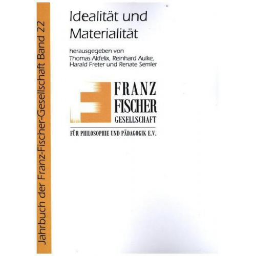 Idealität und Materialität