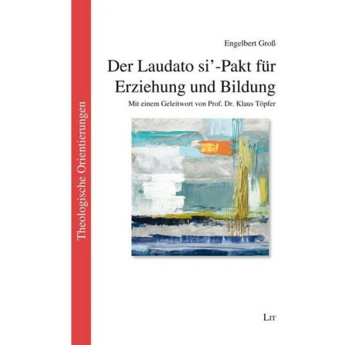 Engelbert Gross - Gross, E: Laudato si'-Pakt für Erziehung und Bildung