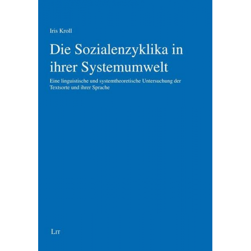 Iris Kroll - Kroll, I: Sozialenzyklika in ihrer Systemumwelt