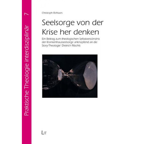 Christoph Rahlwes - Seelsorge von der Krise her denken