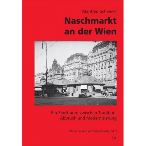 Manfred Schenekl - Schenekl, M: Naschmarkt an der Wien