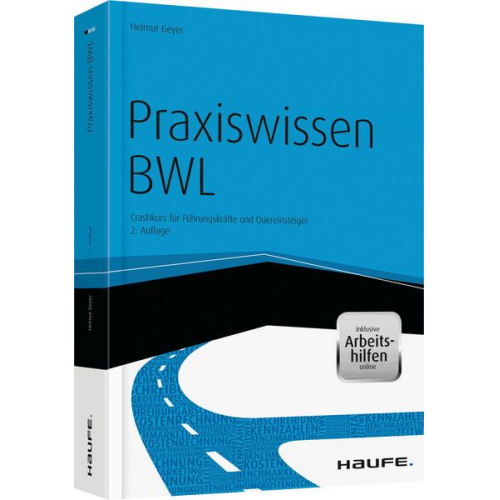 Helmut Geyer - Praxiswissen BWL - inkl. Arbeitshilfen online